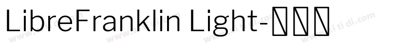 LibreFranklin Light字体转换 LibreFranklin Light字体转换